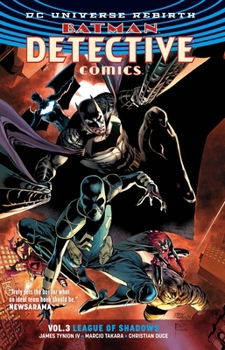 Batman — Detective Comics, Vol. 3: League of Shadows - Book #3 of the Batman: Detective Comics Rebirth
