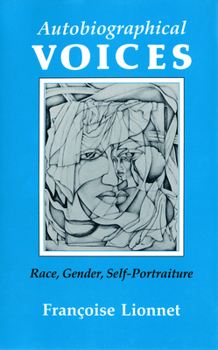 Paperback Autobiographical Voices: Race, Gender, Self-Portraiture Book