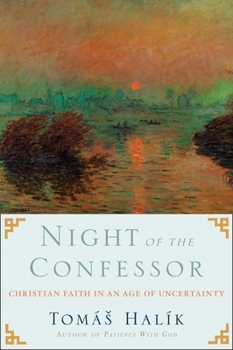 Paperback Night of the Confessor: Christian Faith in an Age of Uncertainty Book