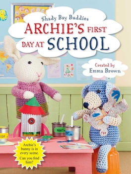 Paperback Shady Bay Buddies: Archie's First Day at School Book