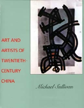 Hardcover Art and Artists of Twentieth-Century China Book