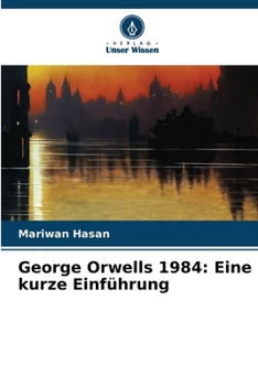 Paperback George Orwells 1984: Eine kurze Einführung [German] Book
