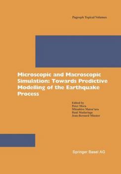 Paperback Microscopic and Macroscopic Simulation: Towards Predictive Modelling of the Earthquake Process Book