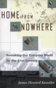 Paperback Home from Nowhere: Remaking Our Everyday World for the 21st Century Book