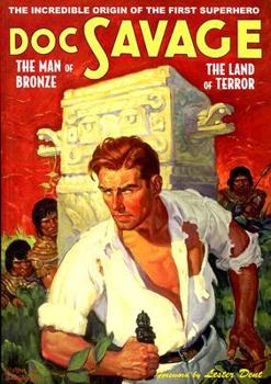 Paperback The Man of Bronze & the Land of Terror: The Classic Debut Adventures of Doc Savage Book