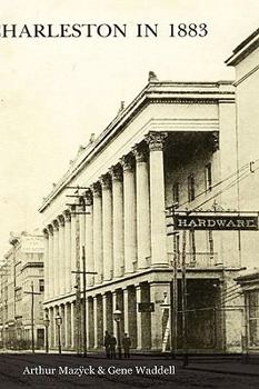 Hardcover Charleston in 1883 Book