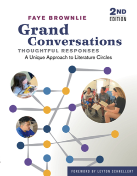 Paperback Grand Conversations, Thoughtful Responses: A Unique Approach to Literature Circles Book