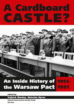 Paperback A Cardboard Castle?: An Inside History of the Warsaw Pact, 1955-1991 Book
