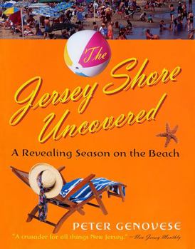 Hardcover The Jersey Shore Uncovered: A Revealing Season on the Beach Book