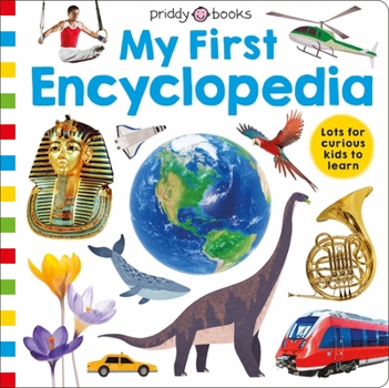 Hardcover Priddy Learning: My First Encyclopedia Book