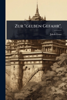 Paperback Zur "gelben Gefahr". [German] Book