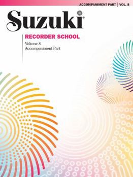 Paperback Suzuki Recorder School (Soprano and Alto Recorder), Vol 8: Acc. Book