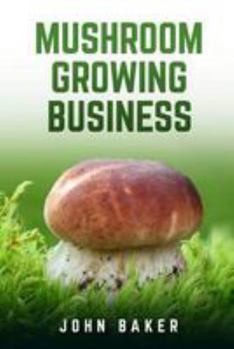 Paperback Mushroom Growing Business Book