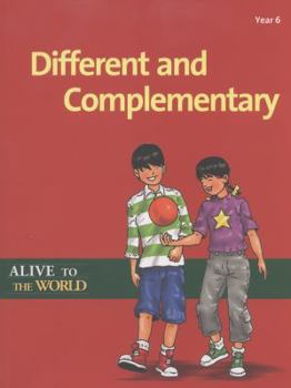 Paperback Different and Complimentary (Alive to the World) Book
