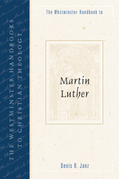 Paperback The Westminster Handbook to Martin Luther Book