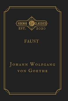Faust: Koenig Premium Classics (German Edition)