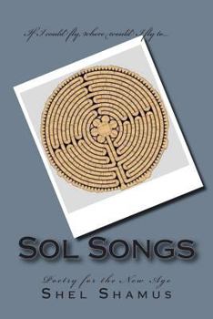Paperback Sol Songs: Poetry for the New Age Book