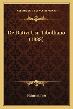 Paperback De Dativi Usu Tibulliano (1888) [Latin] Book