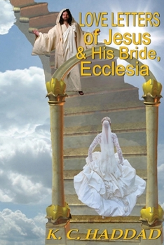 Paperback Love Letters of Jesus & His Bride, Ecclesia Book