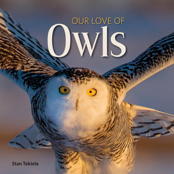 Hardcover Our Love of Owls Book