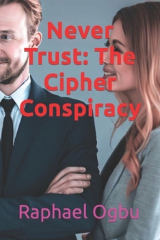 Paperback Never Trust: The Cipher Conspiracy [Large Print] Book