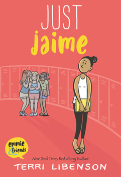 Just Jaime - Book #3 of the Emmie & Friends
