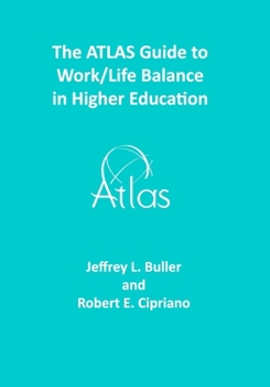 Paperback The ATLAS Guide to Work/Life Balance in Higher Education Book