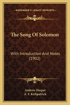 Paperback The Song Of Solomon: With Introduction And Notes (1902) Book