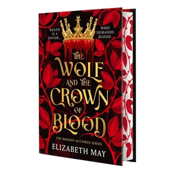 The Wolf and the Crown of Blood - Book #1 of the Broken Accords