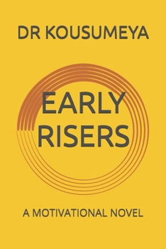Paperback Early Risers: A Motivational Novel Book