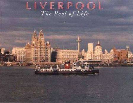 Paperback Liverpool: The Pool of Life Book