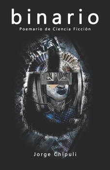 Paperback Binario: Poemario de Ciencia Ficción [Spanish] Book