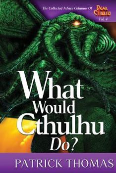 Paperback What Would Cthulhu Do? Book