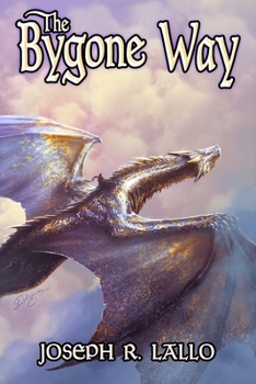 The Bygone Way (The Greater Lands Saga) - Book #6 of the Greater Lands Saga