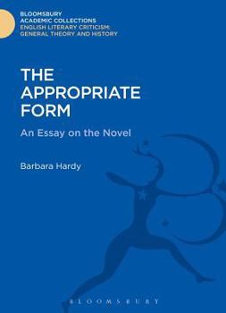 Hardcover The Appropriate Form: An Essay on the Novel Book