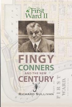 Paperback The First Ward II: Fingy Conners & The New Century Book