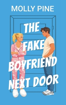 Paperback The Fake Boyfriend Next Door Book