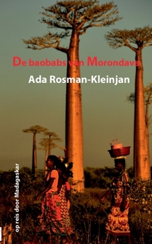 Paperback De baobabs van Morondava: op reis door Madagaskar [Dutch] Book