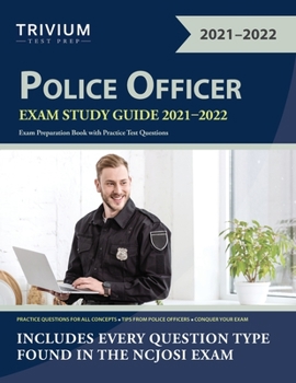 Paperback Police Officer Exam Study Guide 2021-2022: Exam Preparation Book with Practice Test Questions Book
