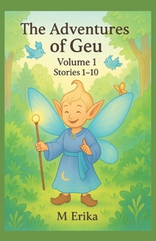 Paperback The Adventures of Geu: Volume 1 Stories 1-10 Book