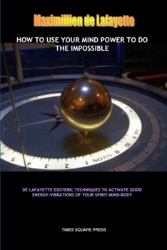 Paperback How to Use Your Mind Power to do the Impossible Book