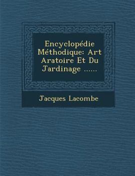 Paperback Encyclopedie Methodique: Art Aratoire Et Du Jardinage ...... [French] Book