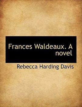 Frances Waldeaux a Novel