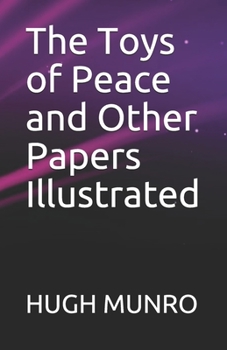 Paperback The Toys of Peace and Other Papers Illustrated Book
