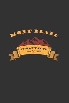 Paperback Mont Blanc Summit Club: Ruled Notebook Journal Book