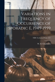 Paperback Variations in Frequency of Occurrence of Sporadic E, 1949-1959; NBS Technical Note 117 Book