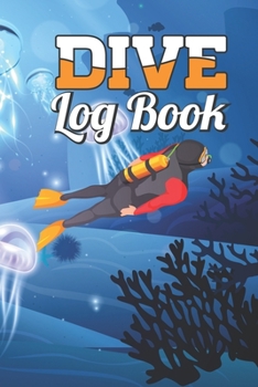 Paperback Dive Log Book: Scuba Diving Logbook for Beginner, 100 Pages in 6" x 9" Inch Book