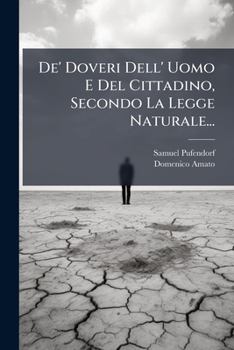 Paperback De' Doveri Dell' Uomo E Del Cittadino, Secondo La Legge Naturale... [Italian] Book