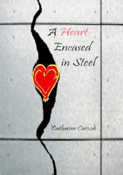 Paperback A Heart Encased in Steel Book