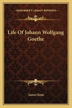 Life Of Johann Wolfgang Goethe
